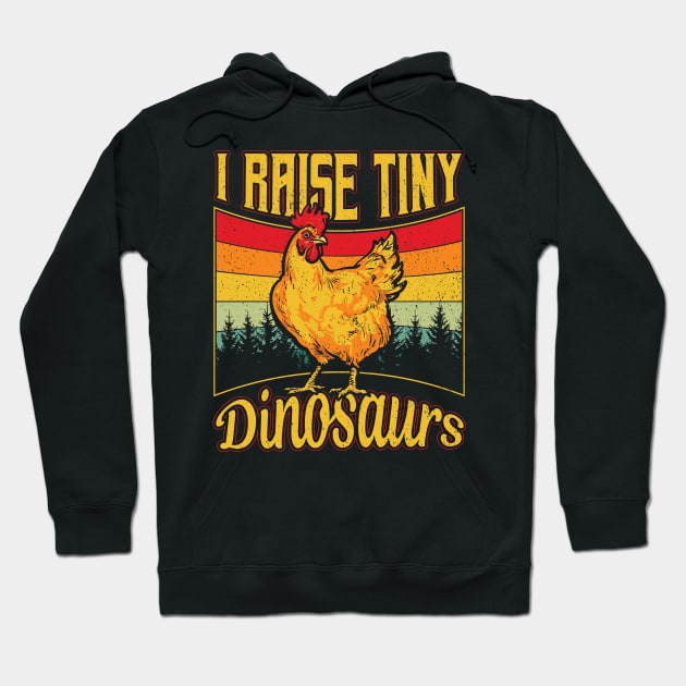 I Raise Tiny Dinosaur Chicken Hoodie by aneisha